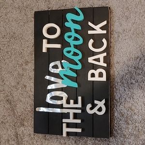 Wood Sign Love to the moon and back